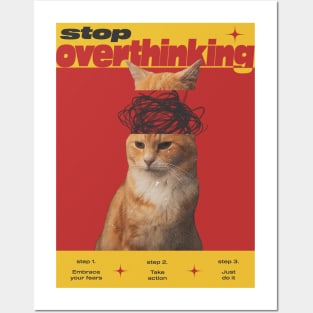 Stop Overthinking Posters and Art